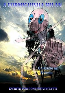 Livro A Formiguinha Milan: O Passeio na Floresta