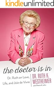 The Doctor Is In: Dr. Ruth on Love, Life, and Joie de Vivre