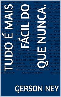 Livro Tudo é mais fácil do que nunca.