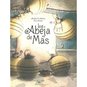 La abeja de mas (One Bee Too Many) (Alfaguara Infantil) (Spanish Edition)