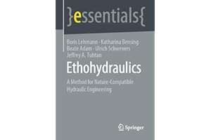 Ethohydraulics: A Method for Nature-Compatible Hydraulic Engineering (essentials)