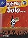 Kids Play Solo by 