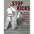 Stop Kicks: Jamming, Obstructing, Stopping, Impaling, Cutting and Preemptive Kicks