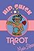 Hip Chick Tarot by 