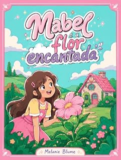 Livro Mabel e a flor encantada