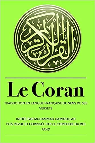 Le Coran Traduction En Langue Francaise Du Sens De Ses Versets French Edition Allah Hamidullah Muhammad 9781794092846 Amazon Com Books