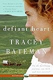 Defiant Heart (Westward Hearts Series #1)