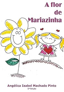 Livro A Flor De Mariazinha