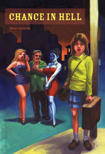 "Chance In Hell" av Gilbert Hernandez