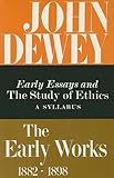 The Early Works of John Dewey, 1893-1894, , 0809304961