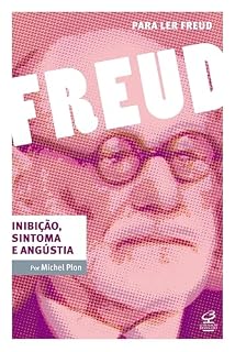 Livro Inibição, sintoma e angústia (Para ler Freud)