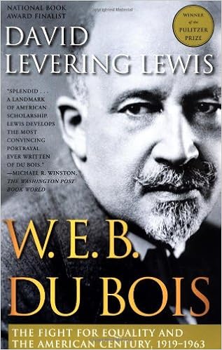 W E B Du Bois 1919 1963 The Fight For Equality And The American Century Lewis David Levering 9780805068139 Amazon Com Books