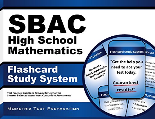 SBAC High School Mathematics Flashcard Study System: SBAC Test Practice Questions & Exam Review for the Smarter Balanced Assessment Consortium Assessments (Cards)