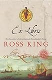 Ex-Libris by Ross King front cover