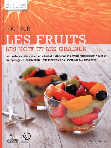 D.O.W.N.L.O.A.D Tout sur les fruits, les noix et les graines<br />Z.I.P