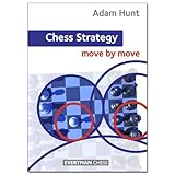Chess Strategy: Move by Move