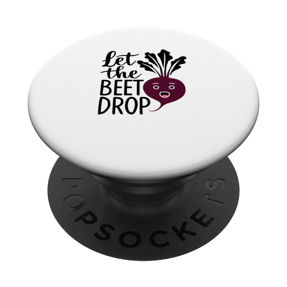 Let Beet Drop Funny Beetroot Music Pun Print PopSockets Swappable PopGrip