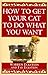 How to Get Your Cat to Do What You Want by Warren Eckstein, Fay Eckstein