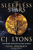 The Sleepless Stars: the Fatal Insomnia Finale (Fatal Insomnia Medical Thrillers) (Volume 3)