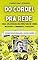Livro Do Cordel pra Rede : Obras Selecionadas da Literatura de Cordel Brasileira – Volume VII: Suspiros de um Sertanejo e outros cordéis