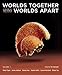 Worlds Together, Worlds Apart: A History of the World: 1750 to the Present
