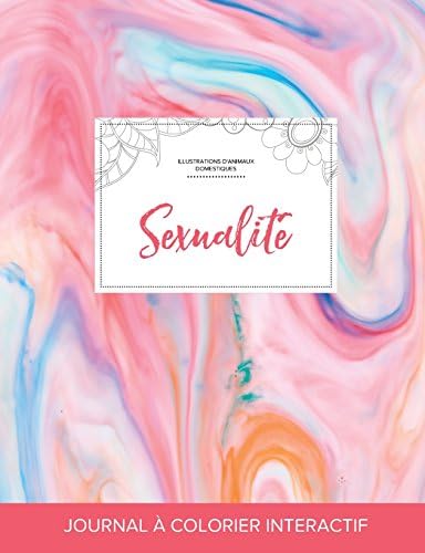 Journal de coloration adulte: Sexualité (Illustrations d'animaux domestiques, Chewing-gum) (French Edition) Paperback – June 20, 2016
