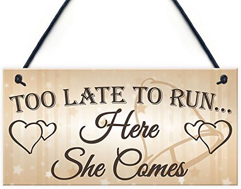 Hermosaa Shabby &amp; Chic Wedding Sign 4"x8" Too Late Run Bride Groom Present Plaque Pageboy Gift Mother Father of Bride
