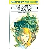 The Mystery of the Moss-Covered Mansion: Nancy Drew Mystery Stories, No. 18