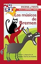 Los muacute;sicos de Bremen (Escena y fiesta) (Spanish Edition)