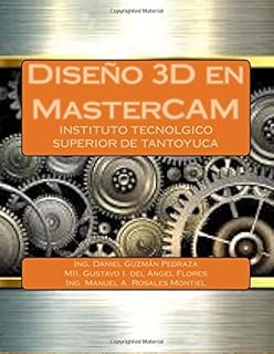Diseño Y Simulacion En Mastercam Manual Práctico Tomo - 