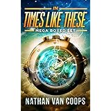 In Times Like These Boxed Set: A Time Travel Adventure Series