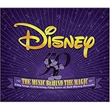 Disney: The Music Behind The Magic