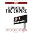 Dismantling the Empire: America's Last Best Hope (American Empire Project)