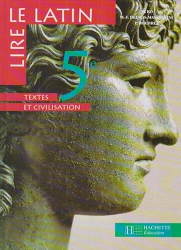 Download Lire le latin 5e : Textes et civilisation PDF