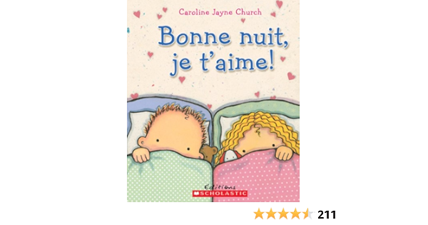 Scholastic Bonne Nuit Je T Aime Everything Else Amazon Com