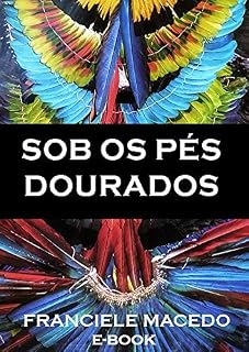 Livro Sob os Pés Dourados