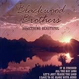 SOMETHING BEAUTIFUL                               