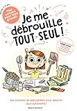 Je me débrouille tout seul ! by