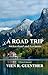 A Road Trip: Switzerland and Germany by Vien R. Guenther