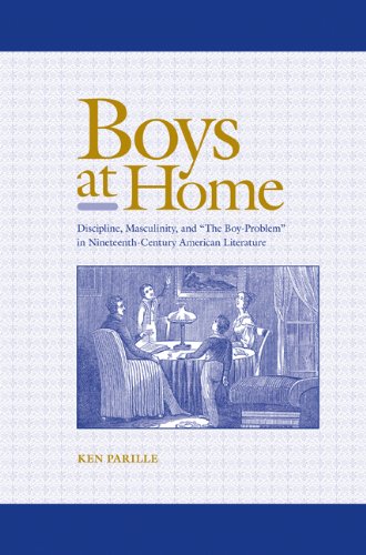 Boys at Home: Discipline, Masculinity, and 