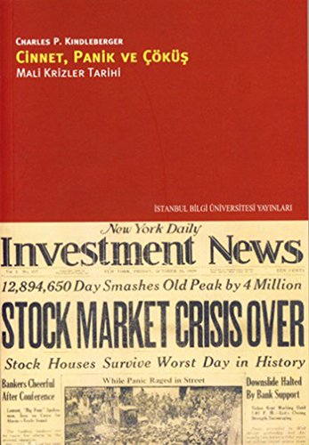 Cinnet, Panik ve Cokus - Mali Krizler Tarihi