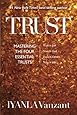 Trust: Mastering the Four Essential Trusts: Trust in Self, Trust in God, Trust in Others, Trust in Life