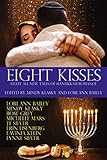 Eight Kisses: Eight All-New Tales of Holiday Romance by Mindy Klasky, Lori Ann Bailey