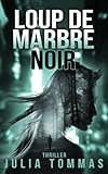 Image de Loup de marbre noir (THRILLER) (série Kenji Yoshiro et Lisa Cavalcante) (French Edition)