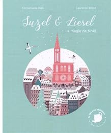 Suzel & Liesel, la magie de Noël