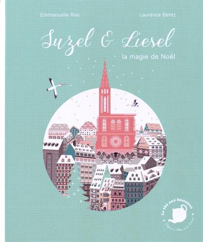 Suzel & Liesel, la magie de Noël
