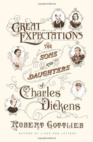 Great Expectations: The Sons and Daughters of Charles Dickens