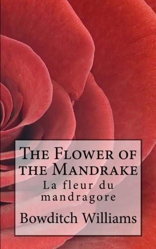 The Flower of the Mandrake: La fleur du mandragore