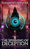 The Spinning of Deception (The Sunspear Series Book 1) by Elizabeth Lavender