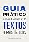 Livro Guia prático para escrever textos jornalísticos